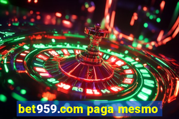 bet959.com paga mesmo
